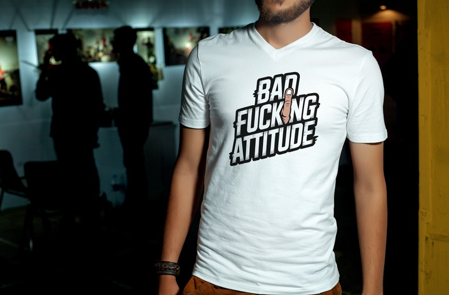 bad fucking attitude t-shirt male